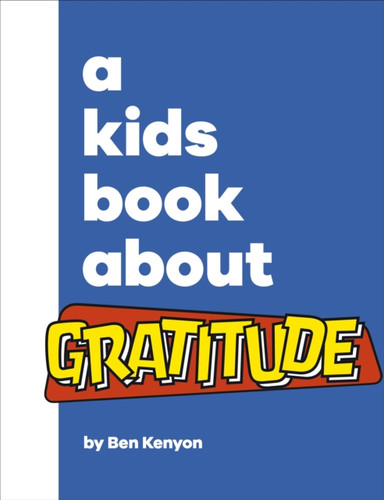 A Kids Book About Gratitude