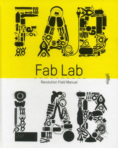 Fab Lab : Revolution Field Manual