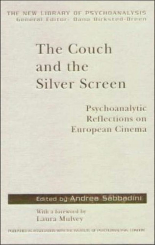 The Couch and the Silver Screen: Psychoanalytic Reflections on European Cinema