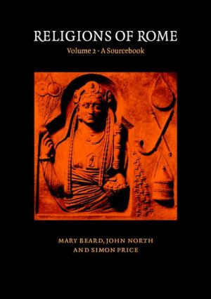Religions of Rome: Volume 2, A Sourcebook by Mary (University of Cambridge) Beard (Author)
