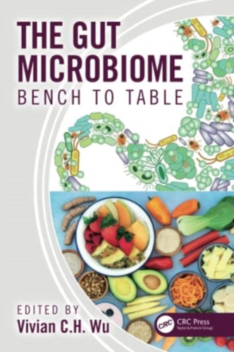 The Gut Microbiome: Bench to Table
