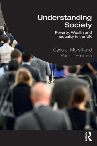 Understanding Society: Poverty, Wealth and Inequality in the UK