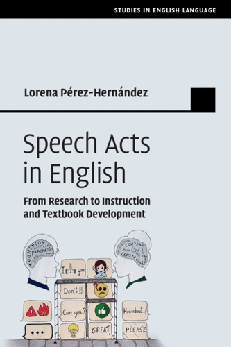 Speech Acts in English : From Research to Instruction and Textbook Development