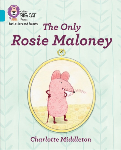The Only Rosie Maloney: Band 07/Turquoise