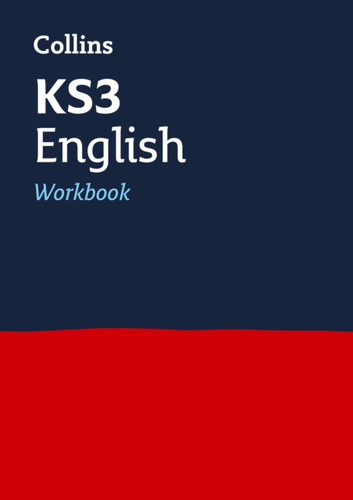 KS3 English Workbook : Ideal for Years 7, 8 and 9