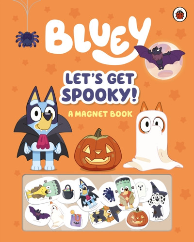 Bluey: Let's Get Spooky : A Magnet Book