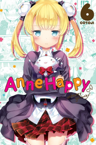 Anne Happy, Vol. 6 : Unhappy Go Lucky!