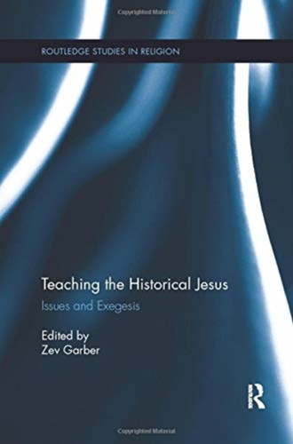 Teaching the Historical Jesus : Issues and Exegesis