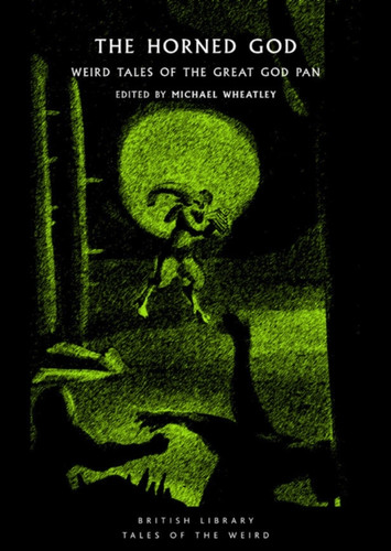 The Horned God: Weird Tales of the Great God Pan