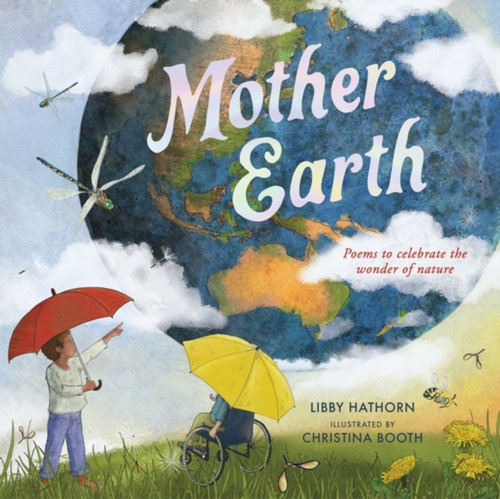 Mother Earth : Poems to celebrate the wonder of nature