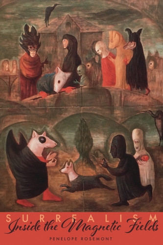 Surrealism : Inside the Magnetic Fields