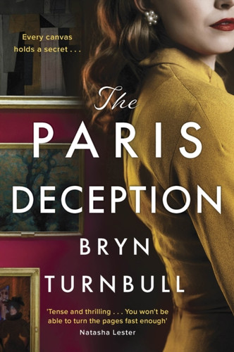 The Paris Deception : A breathtaking novel of love and courage set in wartime Paris, new for 2023