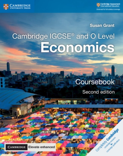 Cambridge IGCSE (R) and O Level Economics Coursebook with Digital Access (2 Years) Cambridge IGCSE (R) and O Level Economics Coursebook with Digital Access (2 Years)