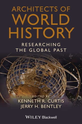 Architects of World History - Researching the Global Past