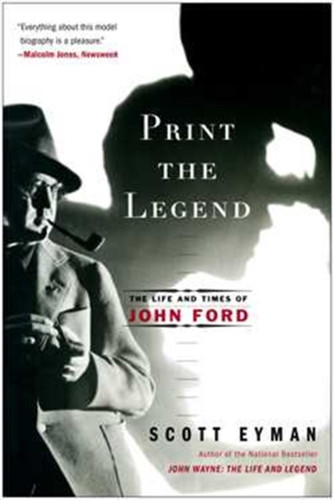 Print the Legend : The Life and Times of John Ford