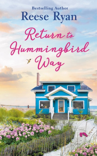 Return to Hummingbird Way : Includes a bonus novella