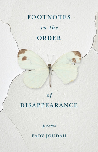 Footnotes in the Order of Disappearance : Poems