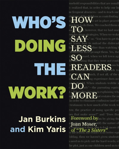 Who's Doing the Work? : How to Say Less So Readers Can Do More