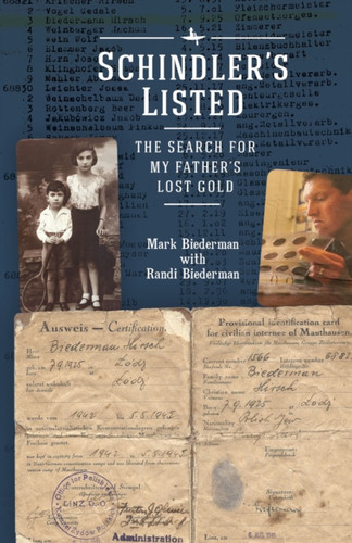 Schindler's Listed: The Search for My Father's Lost Gold