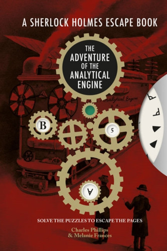 Sherlock Holmes Escape Book, A - The Adventure of the Analytical Engine: Solve the Puzzles to Escape the Pages