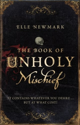 The Book of Unholy Mischief The Book of Unholy Mischief
