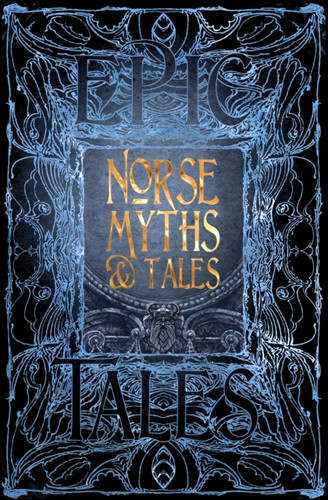 Norse Myths & Tales : Epic Tales