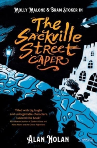 The Sackville Street Caper : Molly Malone and Bram Stoker