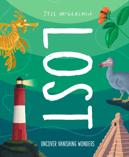 Lost : Discover Disappearing Wonders