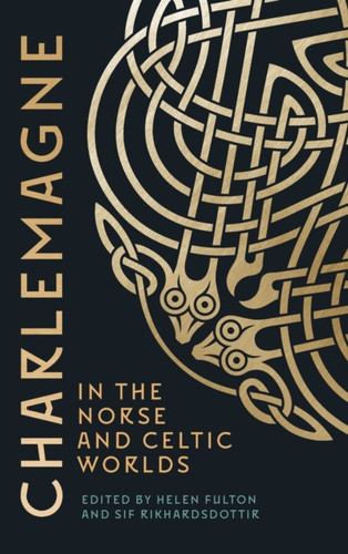 Charlemagne in the Norse and Celtic Worlds