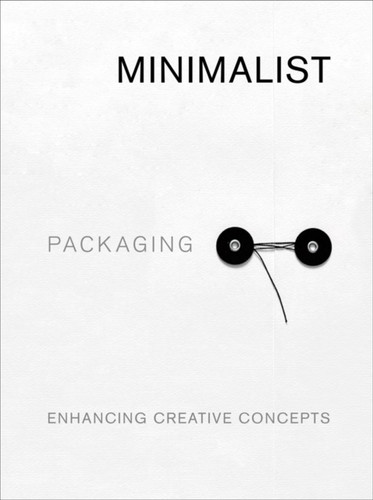 Minimalist Packaging : Enhancing Creative Concepts