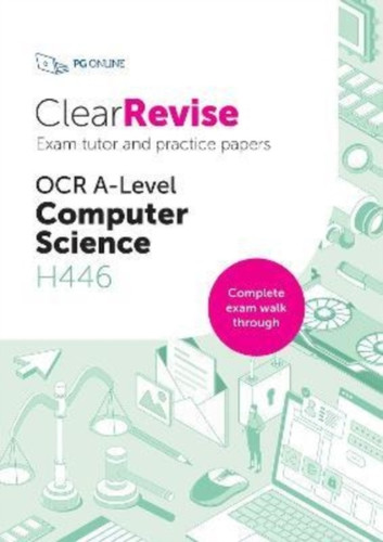 ClearRevise OCR A Level Computer Science H446 : Exam Tutor and Practice Papers