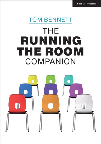 The Running the Room Companion: Issues in classroom management and strategies to deal with them