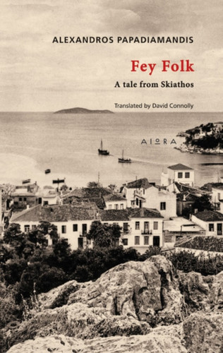 Fey Folk : A Tale from Skiathos