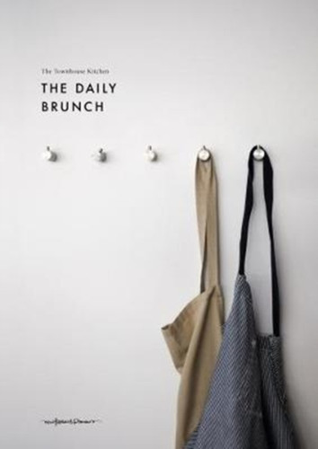 The Townhouse Kitchen: The Daily Brunch