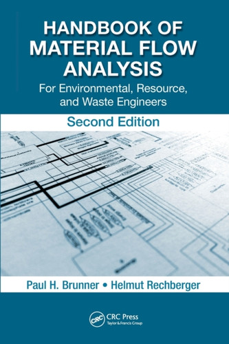 Handbook of Material Flow Analysis : For Environmental, Resource, and Waste Engineers, Second Edition