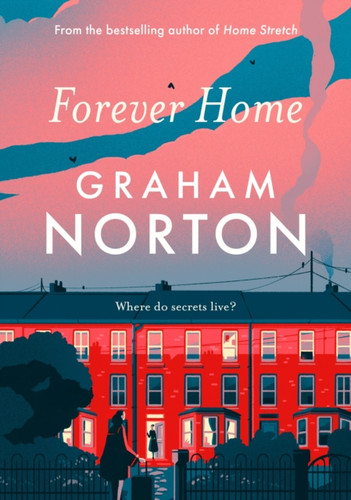 Forever Home: The warm, funny and twisty novel about family drama from the bestselling author of FRANKIE