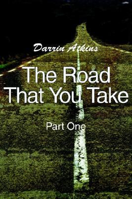 The Road That You Take