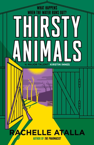 Thirsty Animals : A completely compelling, edge-of-your-seat read. What happens when the water runs out?