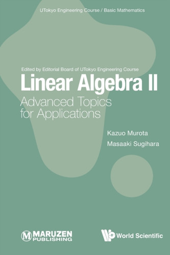 Linear Algebra Ii: Advanced Topics For Applications Linear Algebra Ii: Advanced Topics For Applications
