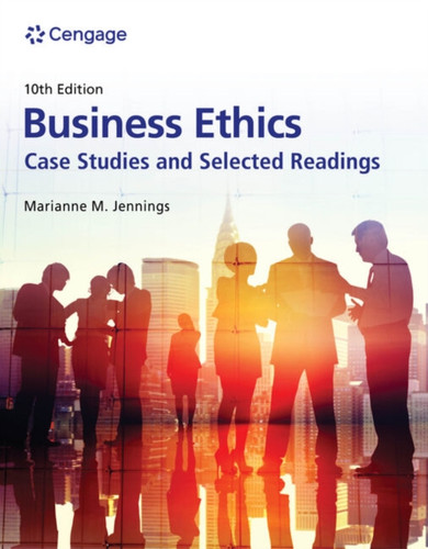 Business Ethics : Case Studies and Selected Readings