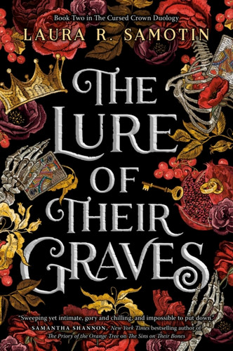 The Lure of Their Graves: Book two of The Cursed Crown series