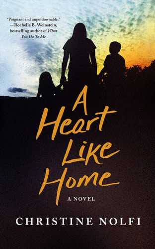 A Heart Like Home: A Novel
