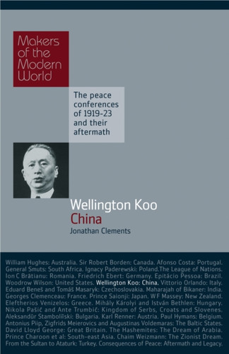 Wellington Koo: China: The Peace Conferences of 1919-23 and Their Aftermath