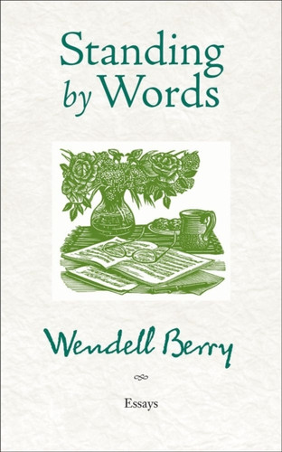 Standing by Words: Essays