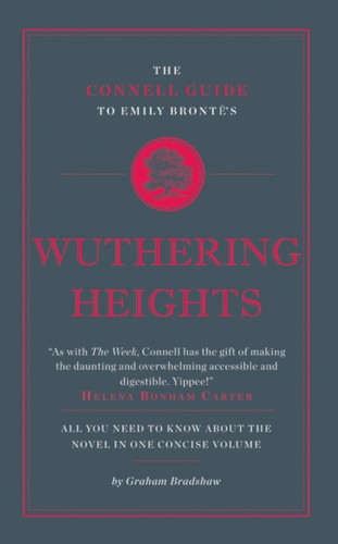 The Connell Guide To Emily Bronte's Wuthering Heights