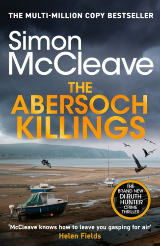 The Abersoch Killings: The multi-million selling Snowdonia Murder Mystery Series (A DI Ruth Hunter Crime Thriller Book 21)