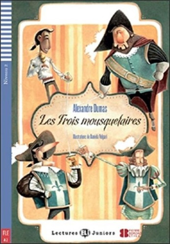 Teen ELI Readers - French: Les trois mousquetaires + downloadable audio