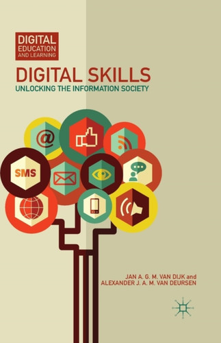Digital Skills: Unlocking the Information Society