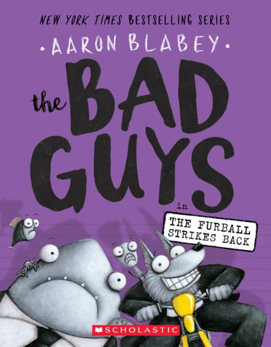The Bad Guys in The Furball Strikes Back (The Bad Guys #3)
