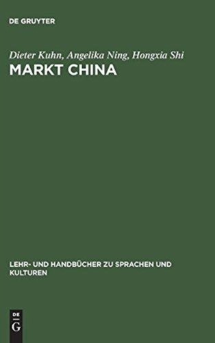 Markt China: Grundwissen Zur Erfolgreichen Marktoffnung